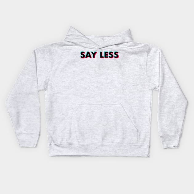 Say Less Glitch Black Kids Hoodie by BeyondTheDeck